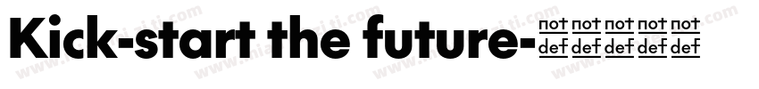 Kick-start the future字体转换